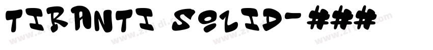 Tiranti Solid字体转换